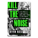 Kill the Noise Book